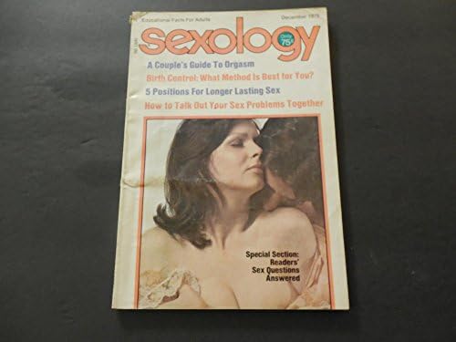 Seksoloji Aralık 1975 Doğum Kontrol Yöntemleri (Sadece Hayır Deyin); Orgazm Rehberi