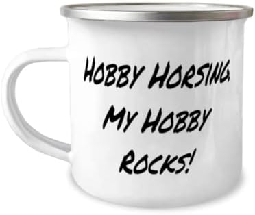 Sevimli Hobi Horsing 12oz Kamp Kupa, Hobi Horsing. Hobim Harika!, Arkadaşlar İçin Hediye, Eğlenceli Hediyeler